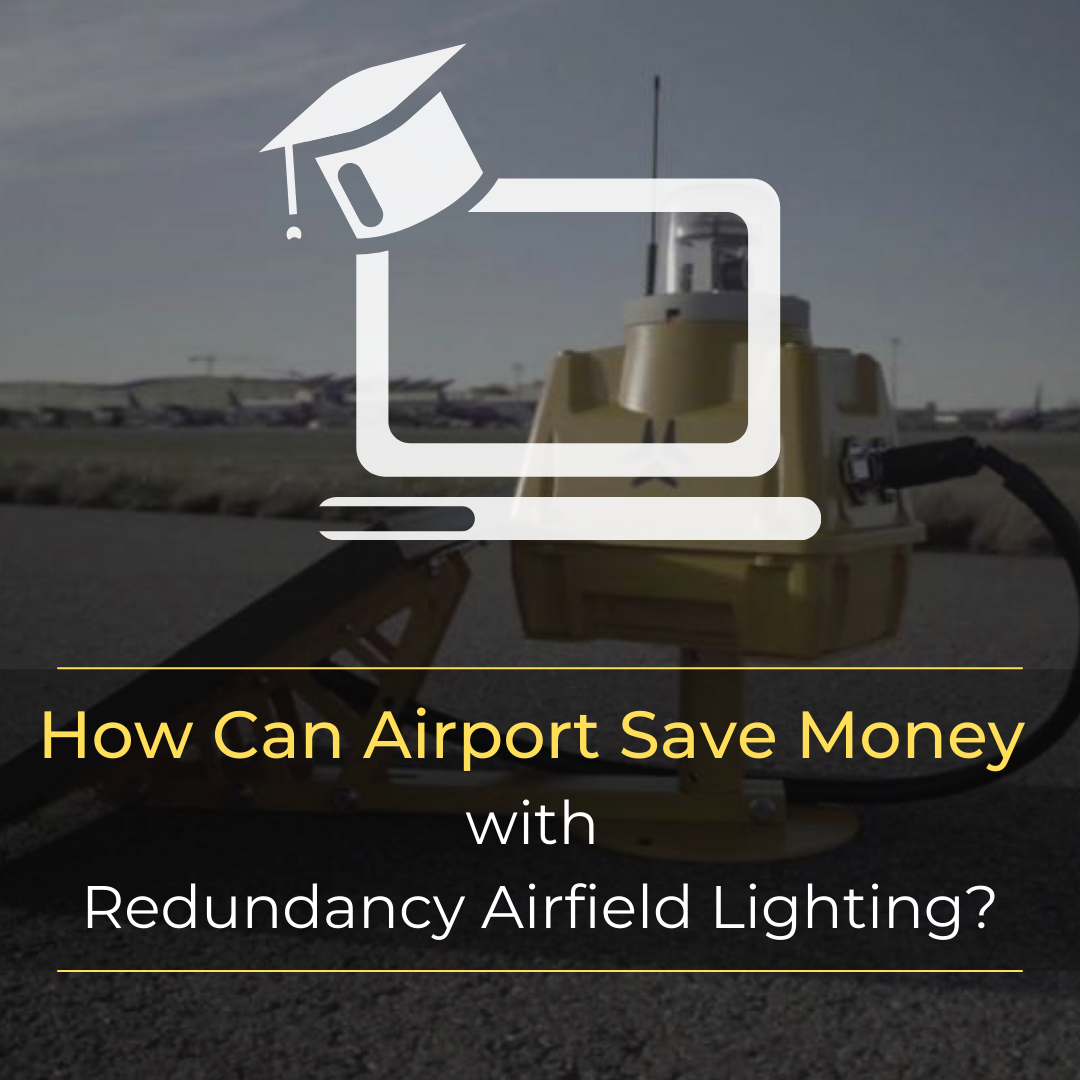 Webinar: How Can Airport Save Money With Redundancy Airfield Lighting